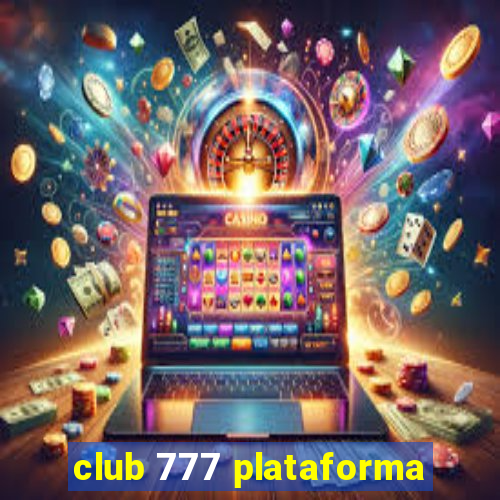 club 777 plataforma